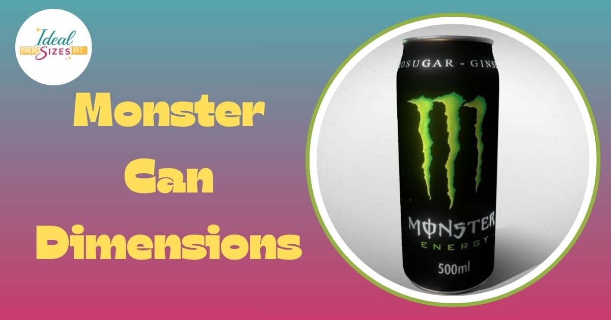 Monster Can Dimensions