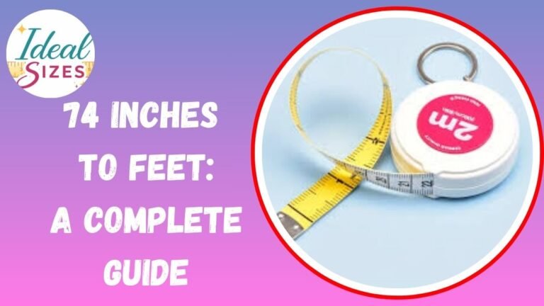74 Inches to Feet