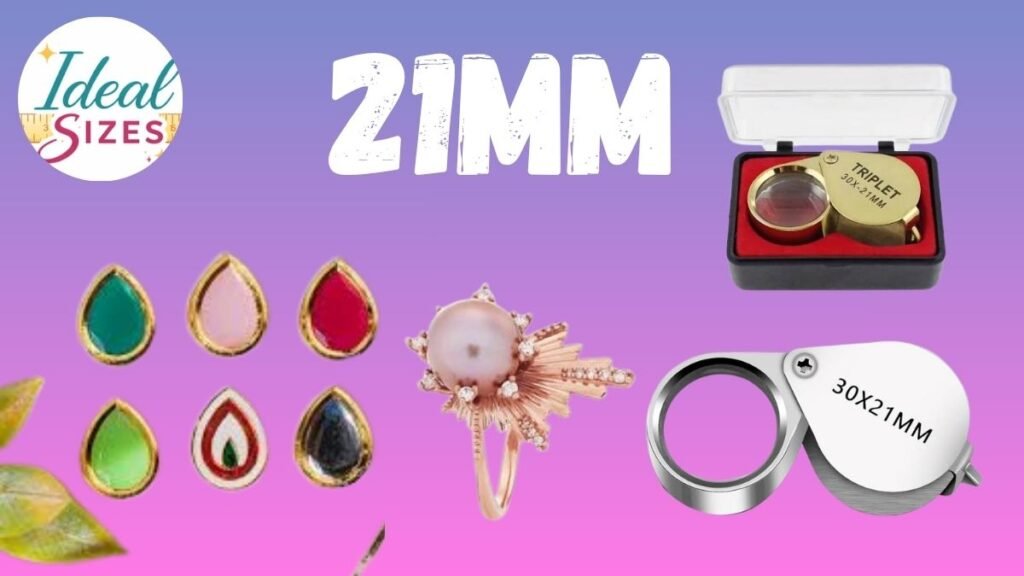 How Big Is 21mm